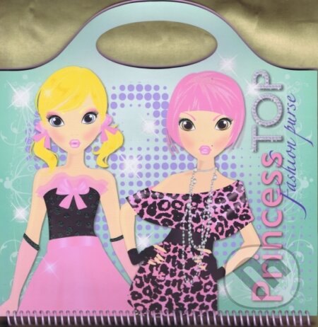 Kniha: Princess Top Fashion (Svojtka&Co.). Svojtka&Co., 2014 Kniha: Princess Top Fashion (Svojtka&Co.). Svojtka&Co., 2014