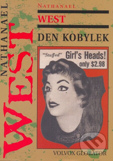 E-kniha: Den kobylek (Nathanael West). Volvox Globator, 2014 E-kniha: Den kobylek (Nathanael West). Volvox Globator, 2014