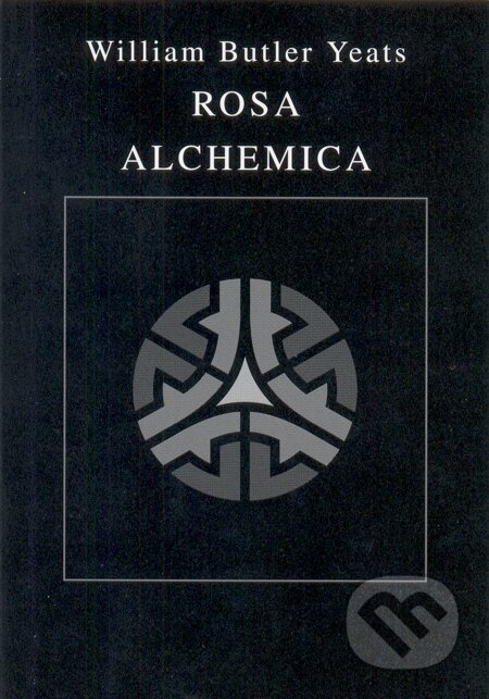 E-kniha: Rosa Alchemica (W. B. Yeats). Volvox Globator, 2005 E-kniha: Rosa Alchemica (W. B. Yeats). Volvox Globator, 2005