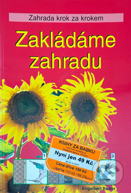Kniha: Zakládáme zahradu (Engelbert Kötter). , 2006 Kniha: Zakládáme zahradu (Engelbert Kötter). , 2006