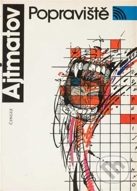 Kniha: Popraviště (Čingiz Ajtmatov). , 1989 Kniha: Popraviště (Čingiz Ajtmatov). , 1989