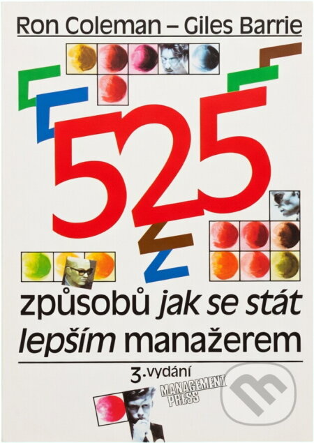 Kniha: 525 způsobů jak se stát lepším manažerem (Giles Barrie a Ron Coleman). Management Press, 1995 Kniha: 525 způsobů jak se stát lepším manažerem (Giles Barrie a Ron Coleman). Management Press, 1995