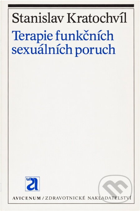 Kniha: Terapie funkčních sexuálních poruch (Stanislav Kratochvíl). , 1982 Kniha: Terapie funkčních sexuálních poruch (Stanislav Kratochvíl). , 1982