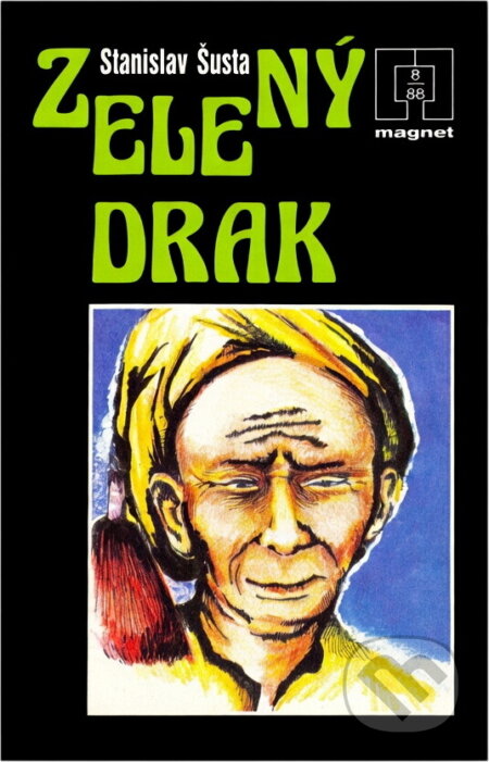 Kniha: Zelený drak (Stanislav Šusta). Naše vojsko, 1988 Kniha: Zelený drak (Stanislav Šusta). Naše vojsko, 1988