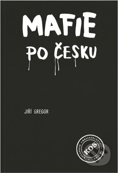 Kniha: Mafie po česku (Jiří Gregor). , 1990 Kniha: Mafie po česku (Jiří Gregor). , 1990