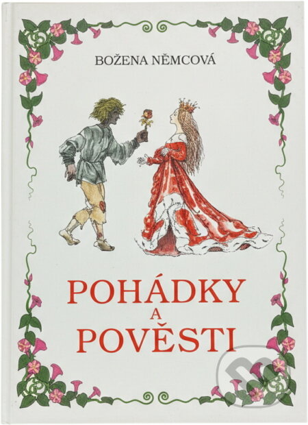 Kniha: Pohádky a pověsti (Božena Němcová). Cesty, 1998 Kniha: Pohádky a pověsti (Božena Němcová). Cesty, 1998