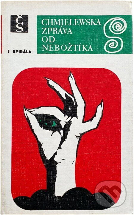 Kniha: Zpráva od nebožtíka (Joanna Chmielewska). Československý spisovatel, 1976 Kniha: Zpráva od nebožtíka (Joanna Chmielewska). Československý spisovatel, 1976