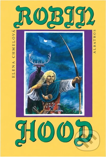 Kniha: Robin Hood (Elena Chmelová). , 1993 Kniha: Robin Hood (Elena Chmelová). , 1993