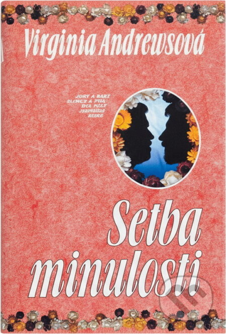 Kniha: Setba minulosti (V. C. Andrews). Ikar, 1993 Kniha: Setba minulosti (V. C. Andrews). Ikar, 1993