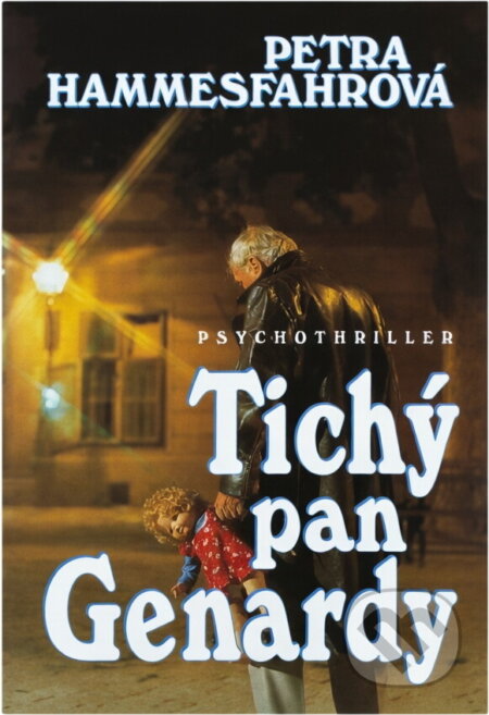 Kniha: Tichý pan Genardy (Petra Hammesfahr). Ikar, 1994 Kniha: Tichý pan Genardy (Petra Hammesfahr). Ikar, 1994