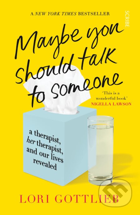 Kniha: Maybe You Should Talk to Someone (Lori Gottlieb). Scribe Publications, 2022 Kniha: Maybe You Should Talk to Someone (Lori Gottlieb). Scribe Publications, 2022