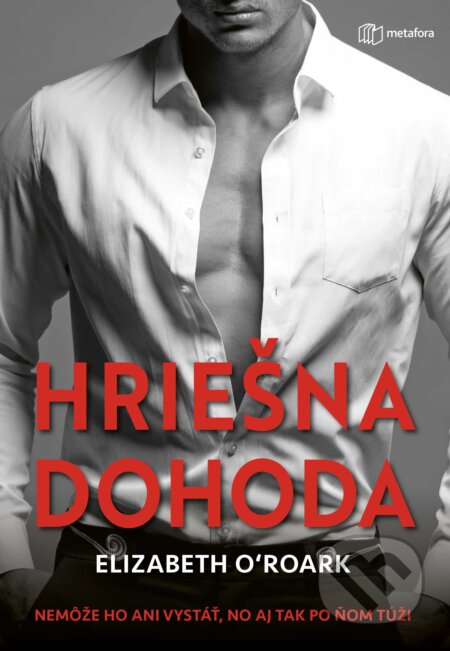 Kniha: Hriešna dohoda (Elizabeth O'Roark). Metafora, 2023 Kniha: Hriešna dohoda (Elizabeth O'Roark). Metafora, 2023