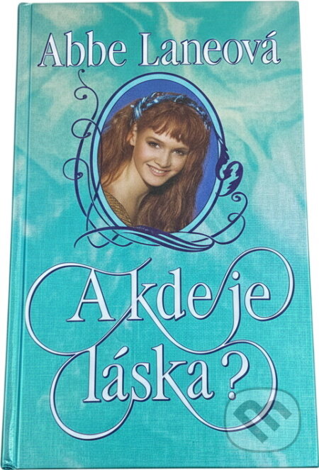 Kniha: A kde je láska? (Abbe Lane). Ikar, 1994 Kniha: A kde je láska? (Abbe Lane). Ikar, 1994