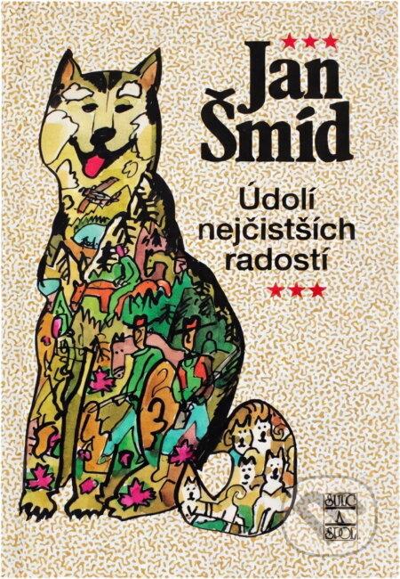 Kniha: Údolí nejčistších radostí (Jan Šmíd). , 2002 Kniha: Údolí nejčistších radostí (Jan Šmíd). , 2002