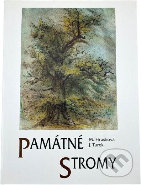 Kniha: Památné stromy (Marie Hrušková). , 1995 Kniha: Památné stromy (Marie Hrušková). , 1995