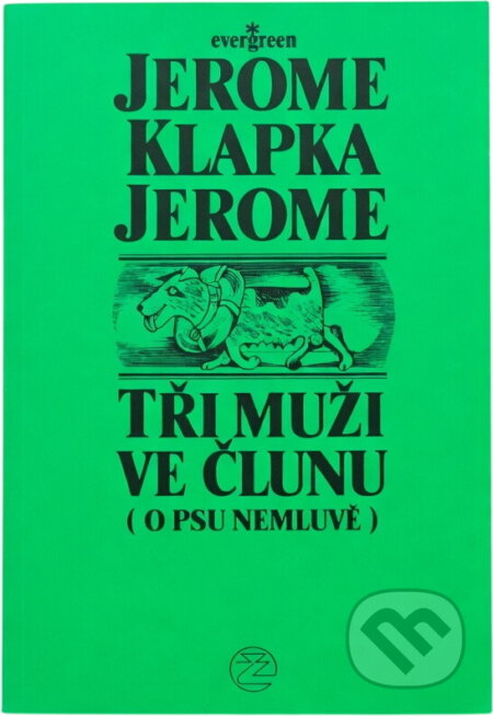 Kniha: Tři muži na toulkách (Jerome K. Jerome). Ivo Železný, 1992 Kniha: Tři muži na toulkách (Jerome K. Jerome). Ivo Železný, 1992