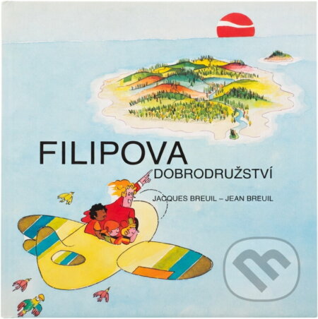 Kniha: Filipova dobrodružství (Jacques Breuil). Advent-Orion, 1996 Kniha: Filipova dobrodružství (Jacques Breuil). Advent-Orion, 1996