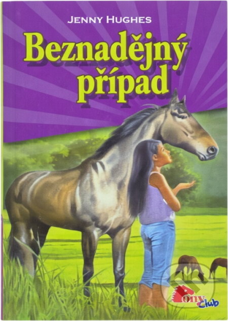 Kniha: Beznadějný případ (Jenny Hughes). , 2010 Kniha: Beznadějný případ (Jenny Hughes). , 2010