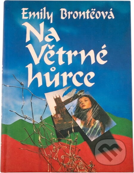 Kniha: Na Větrné hůrce (Emily Brontë). Naše vojsko, 1993 Kniha: Na Větrné hůrce (Emily Brontë). Naše vojsko, 1993