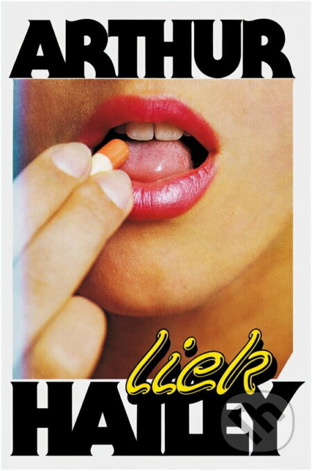 Kniha: Liek (Arthur Hailey). , 1988 Kniha: Liek (Arthur Hailey). , 1988