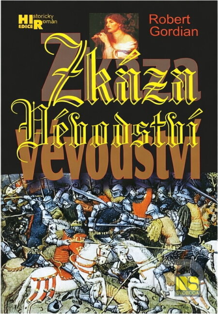 Kniha: Zkáza vévodství (Robert Gordian). NS Svoboda, 2005 Kniha: Zkáza vévodství (Robert Gordian). NS Svoboda, 2005