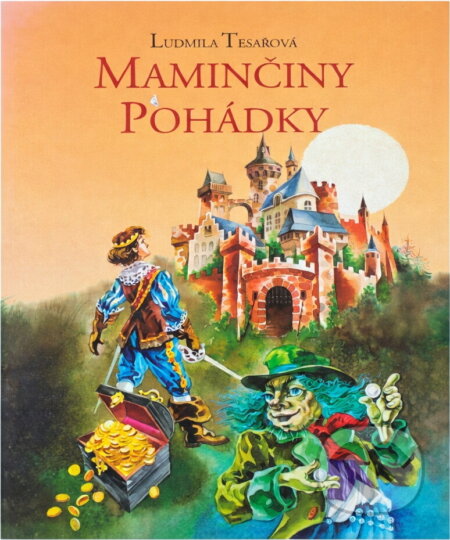 Kniha: Maminčiny pohádky (Ludmila Tesařová). , 1996 Kniha: Maminčiny pohádky (Ludmila Tesařová). , 1996