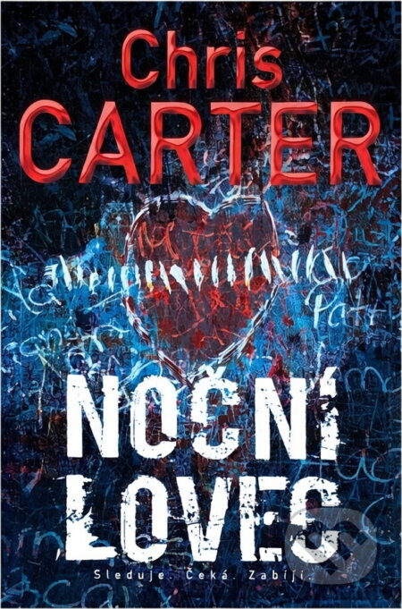 Kniha: Noční lovec (Chris Carter). BB/art, 2020 Kniha: Noční lovec (Chris Carter). BB/art, 2020