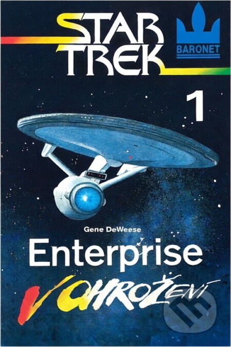 Kniha: Enterprise v ohrožení (Gene DeWeese). , 1992 Kniha: Enterprise v ohrožení (Gene DeWeese). , 1992