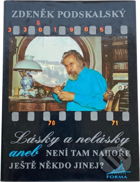 Kniha: Lásky a nelásky, aneb, Není tam nahoře ještě někdo jinej? (Zdeněk Podskalský). , 1996 Kniha: Lásky a nelásky, aneb, Není tam nahoře ještě někdo jinej? (Zdeněk Podskalský). , 1996