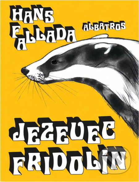 Kniha: Jezevec Fridolín (Hans Fallada). , 1978 Kniha: Jezevec Fridolín (Hans Fallada). , 1978