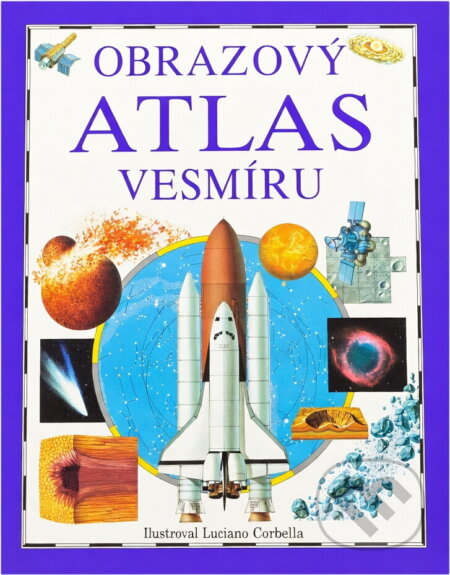 Kniha: Obrazový atlas vesmíru (Heather Couperová). Slovart, 1993 Kniha: Obrazový atlas vesmíru (Heather Couperová). Slovart, 1993