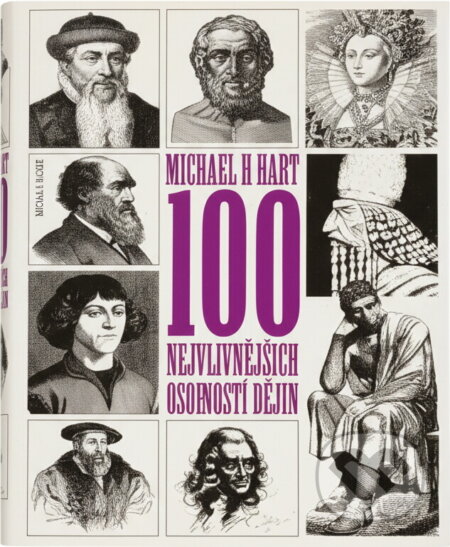 Kniha: 100 nejvlivnějších osobností dějin (Michael H. Hart). Knižní klub, 1994 Kniha: 100 nejvlivnějších osobností dějin (Michael H. Hart). Knižní klub, 1994