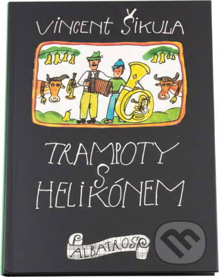 Kniha: Trampoty s helikónem (Vincent Šikula). , 1967 Kniha: Trampoty s helikónem (Vincent Šikula). , 1967