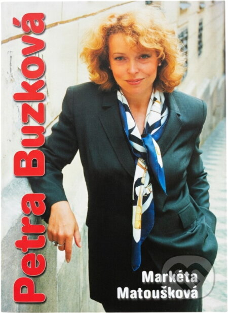 Kniha: Petra Buzková (Markéta Zítková). , 1998 Kniha: Petra Buzková (Markéta Zítková). , 1998