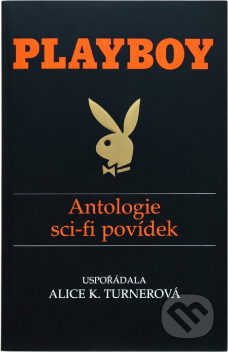 Kniha: Playboy : antologie sci-fi povídek (BB/art). BB/art, 2009 Kniha: Playboy : antologie sci-fi povídek (BB/art). BB/art, 2009