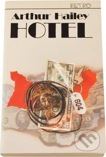 Kniha: Hotel (Arthur Hailey). , 1992 Kniha: Hotel (Arthur Hailey). , 1992