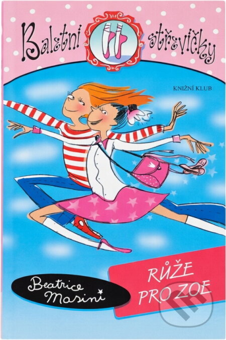 Kniha: Růže pro Zoe (Beatrice Masini). Knižní klub, 2007 Kniha: Růže pro Zoe (Beatrice Masini). Knižní klub, 2007