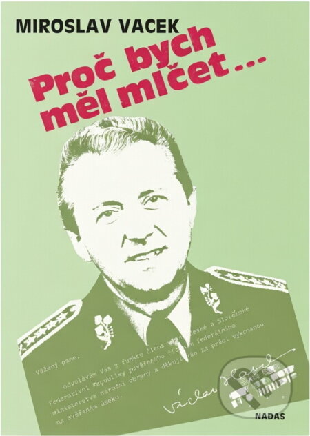 Kniha: Proč bych měl mlčet- (Miroslav Vacek). , 1991 Kniha: Proč bych měl mlčet- (Miroslav Vacek). , 1991