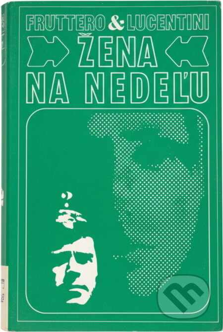 Kniha: Žena na nedeľu (Carlo Fruttero a Franco Lucentini). , 1977 Kniha: Žena na nedeľu (Carlo Fruttero a Franco Lucentini). , 1977