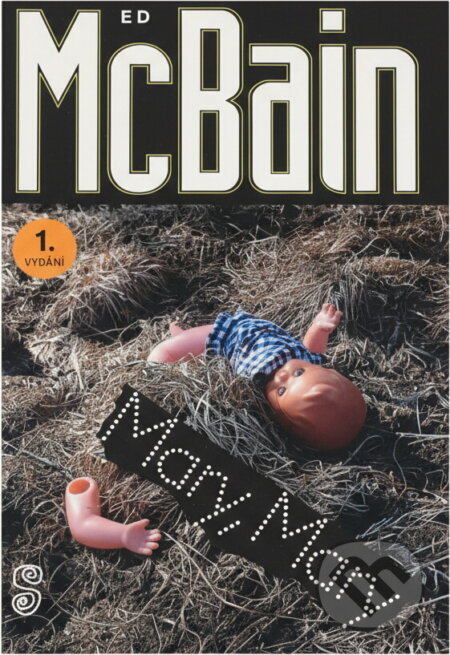 Kniha: Mary, Mary : příběh z 87. policejního revíru (Ed McBain). Český spisovatel, 1994 Kniha: Mary, Mary : příběh z 87. policejního revíru (Ed McBain). Český spisovatel, 1994