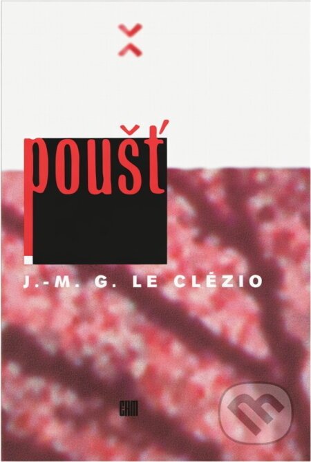 Kniha: Poušť (Jean-Marie Gustave Le Clézio). Erm, 1996 Kniha: Poušť (Jean-Marie Gustave Le Clézio). Erm, 1996