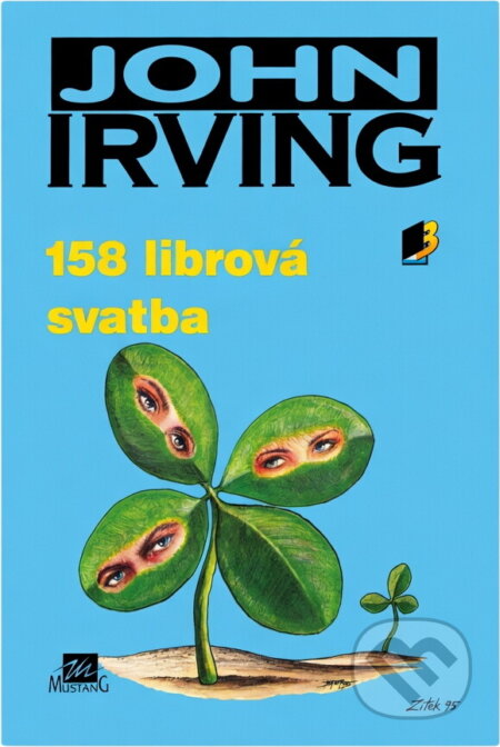Kniha: 158 librová svatba (John Irving). , 1995 Kniha: 158 librová svatba (John Irving). , 1995