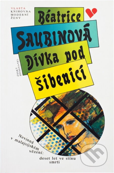 Kniha: Dívka pod šibenicí (Béatrice Saubin). Český spisovatel, 1993 Kniha: Dívka pod šibenicí (Béatrice Saubin). Český spisovatel, 1993