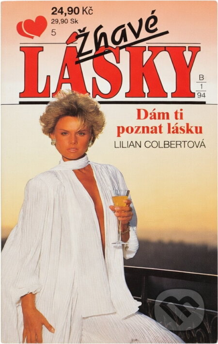 Kniha: Dám ti poznat lásku (Lilian Colbert). Ivo Železný, 1994 Kniha: Dám ti poznat lásku (Lilian Colbert). Ivo Železný, 1994
