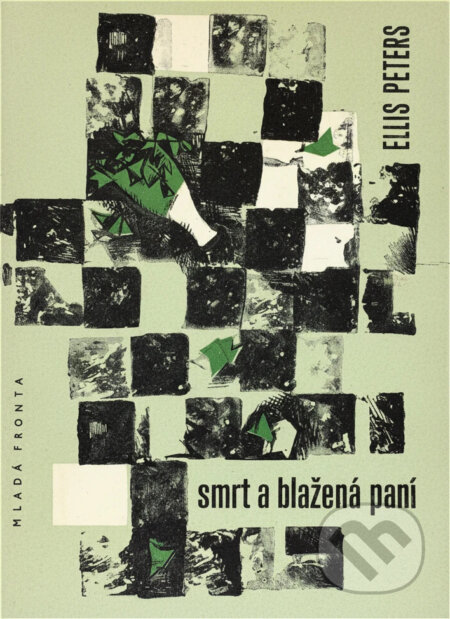 Kniha: Smrt a Blažená paní (Ellis Peters). , 1964 Kniha: Smrt a Blažená paní (Ellis Peters). , 1964