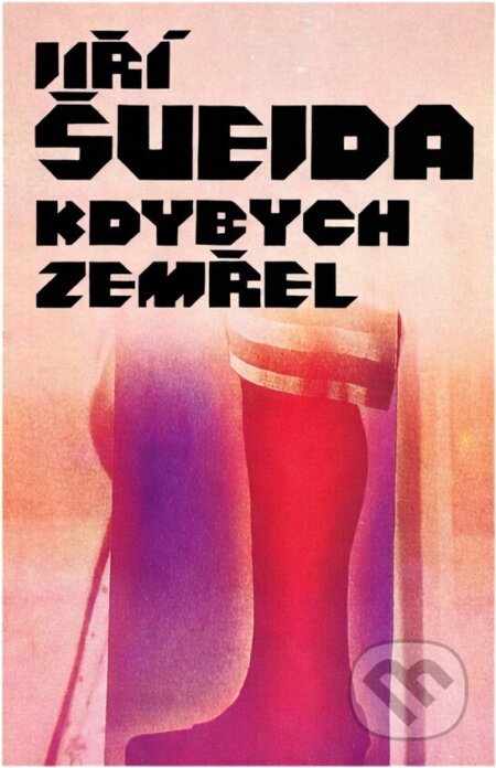 Kniha: Kdybych zemřel (Jiří Švejda). , 1989 Kniha: Kdybych zemřel (Jiří Švejda). , 1989