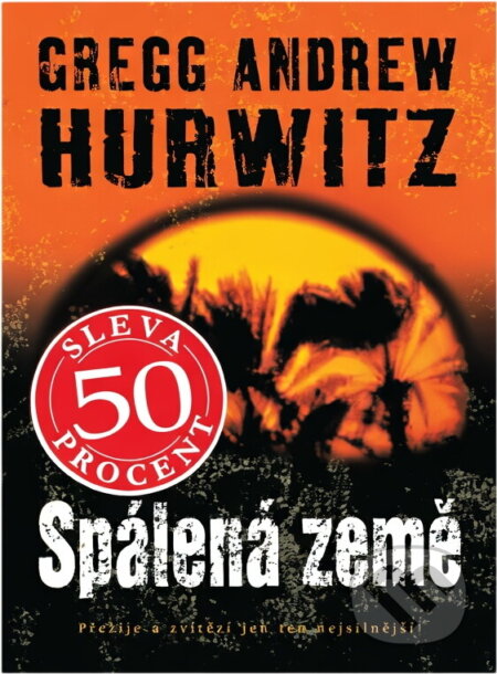 Kniha: Spálená země (Gregg Andrew Hurwitz). , 2002 Kniha: Spálená země (Gregg Andrew Hurwitz). , 2002