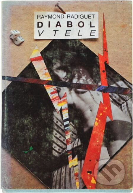 Kniha: Diabol v tele (Raymond Radiguet). Slovenský spisovateľ, 1988 Kniha: Diabol v tele (Raymond Radiguet). Slovenský spisovateľ, 1988