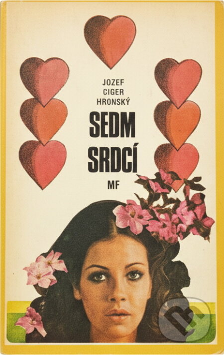 Kniha: Sedm srdcí (Jozef Cíger Hronský). , 1975 Kniha: Sedm srdcí (Jozef Cíger Hronský). , 1975