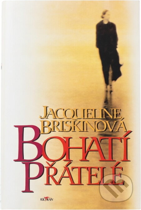 Kniha: Bohatí přátelé (Jacqueline Briskin). Alpress, 1998 Kniha: Bohatí přátelé (Jacqueline Briskin). Alpress, 1998